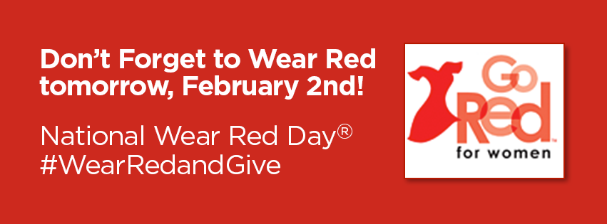 Wear red for National Wear Red Day to show support for the awareness of heart disease.