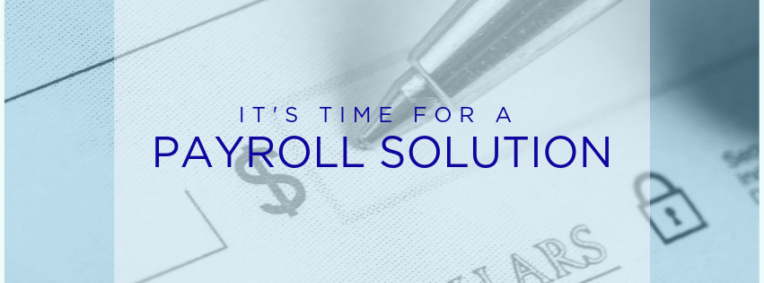 It is time for a payroll solution.