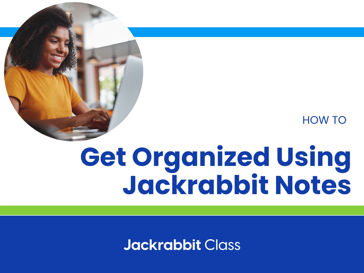 How to get organized using Jackrabbit Notes