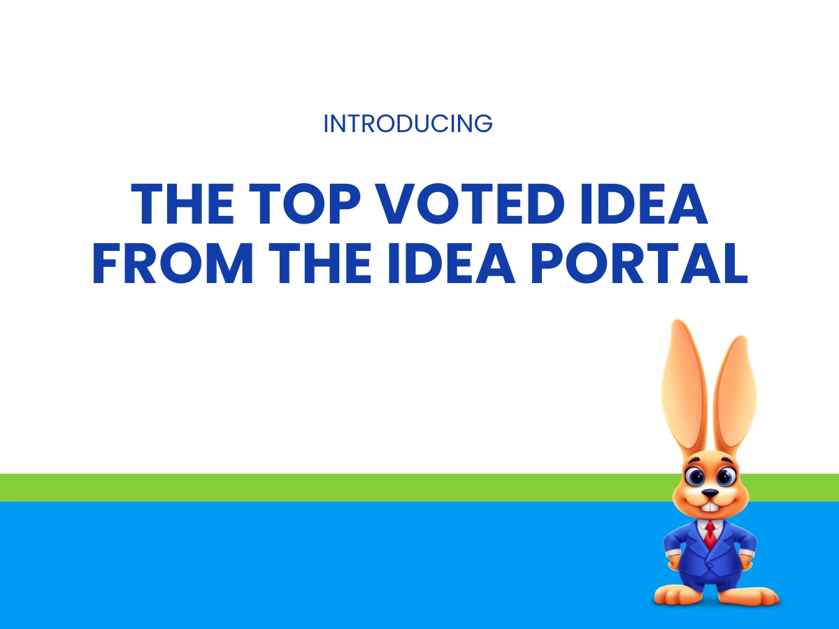 Introducing the top voted idea from the idea portal.