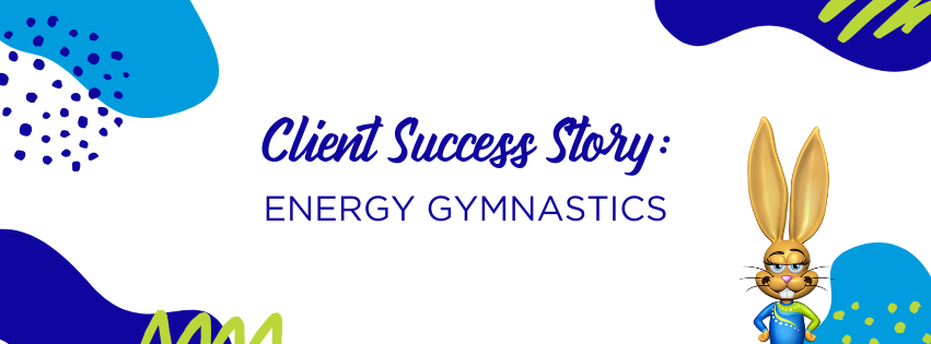 Energy Gymnastics shares their client success story