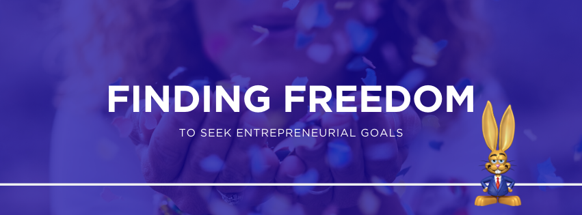 Finding freedom to seek entrepreneurial goals