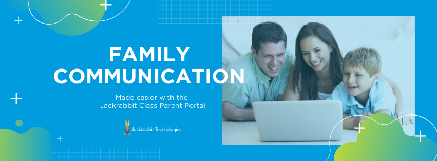 Family communication made easier with the Jackrabbit Class parent portal