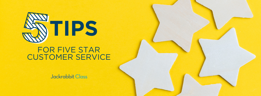 5 tips for five star customer service