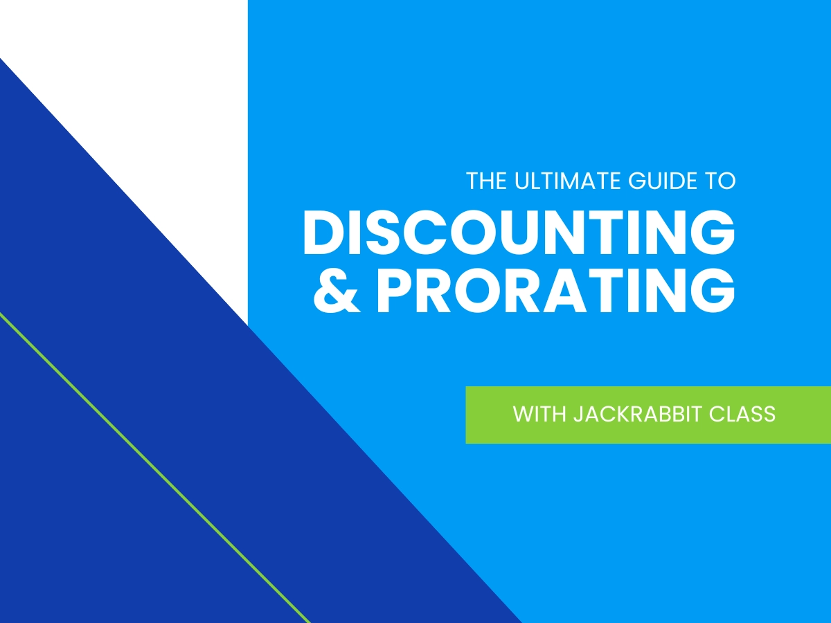 The ultimate guide to discounting and prorating with Jackrabbit Class