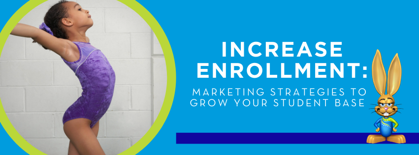 Marketing strategies to grow your student base an increase enrollment.