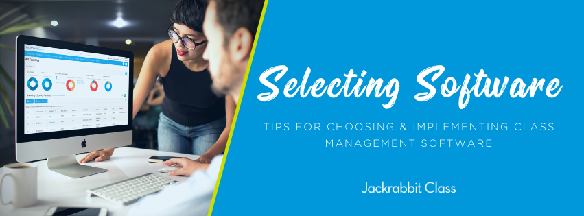 Tips for choosing & implementing class management software