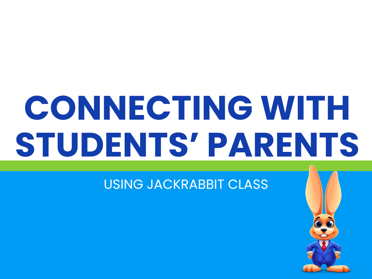 Connecting with parents using Jackrabbit Class
