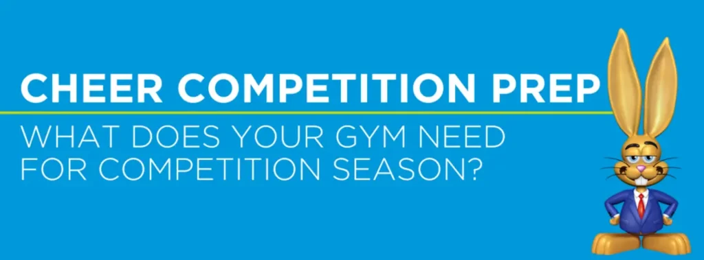 Cheer Competition Prep: What Does Your Gym Need For Competition Season?