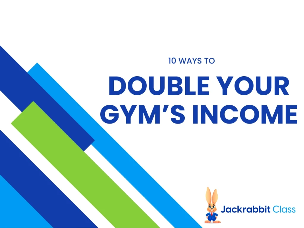 top 10 ways double gyms income