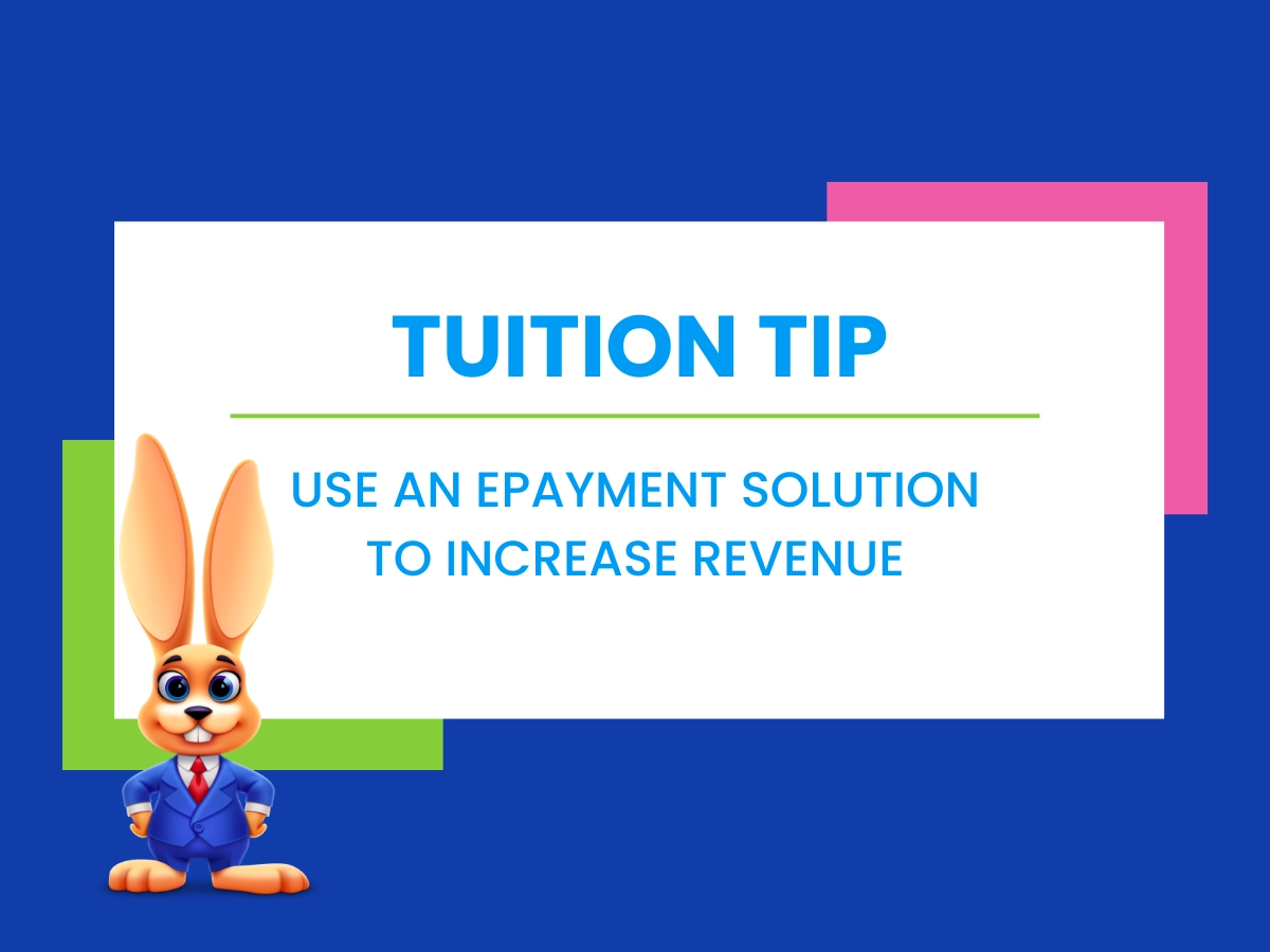 Tuition Tips: How to enforce your tuition policy to ensure revenue