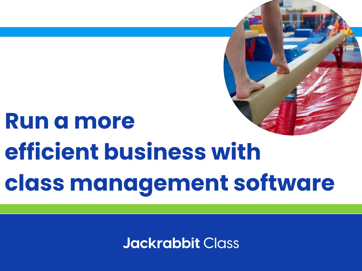 Run a more efficient business with class management software
