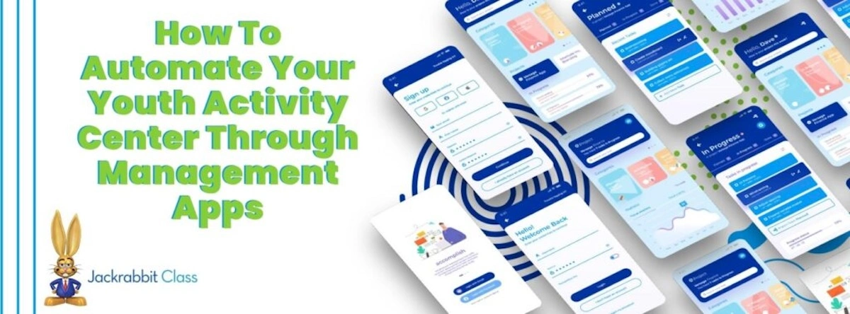 how to automate your youth activity center through management apps