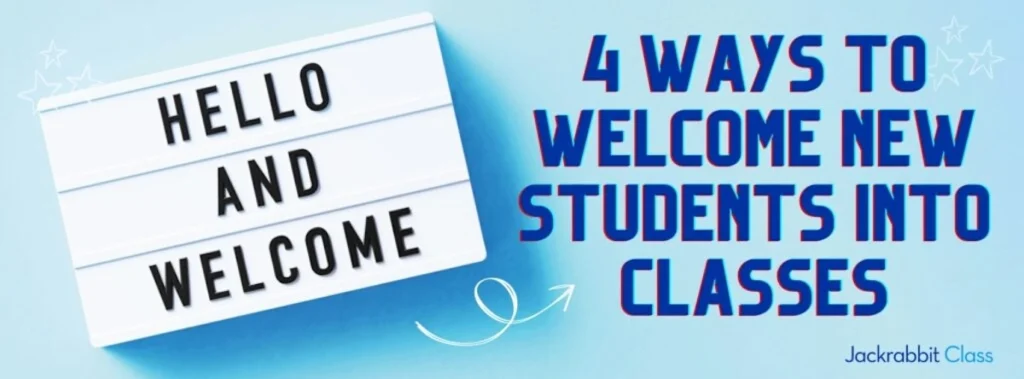 4 Ways to Welcome New Students into Classes
