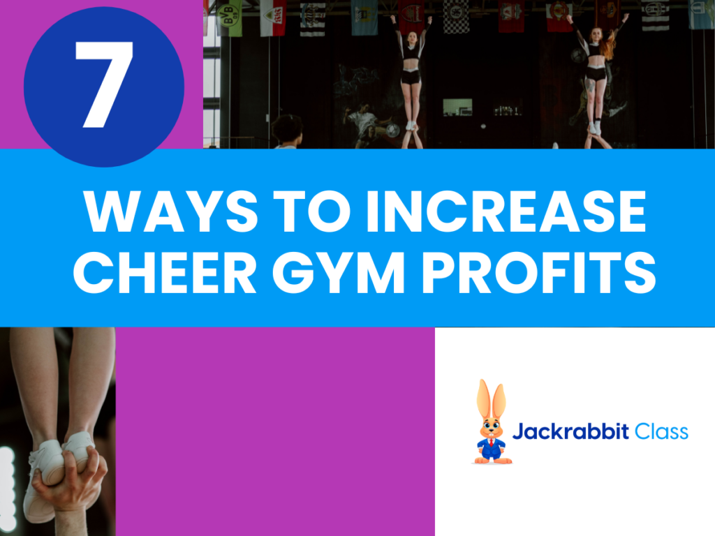 7 Ways to Increase Cheer Gym Profits
