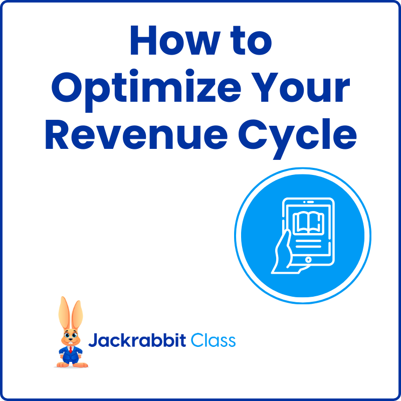 Class- How to Optimize Your Revenue Cycle