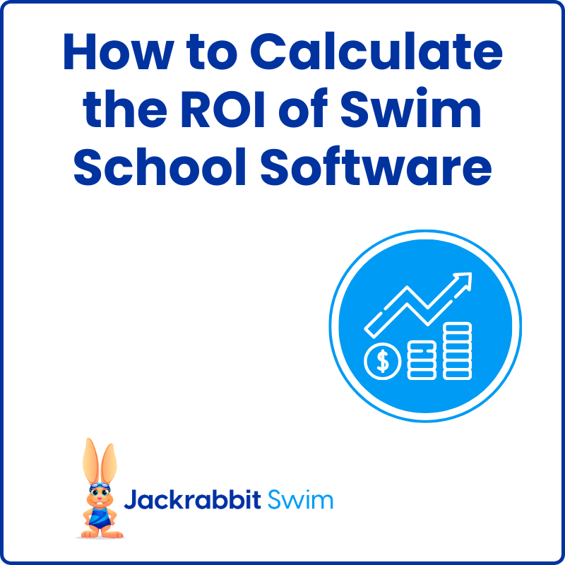 How to Calculate the ROI of Swim School Software